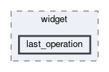 include/widget/last_operation